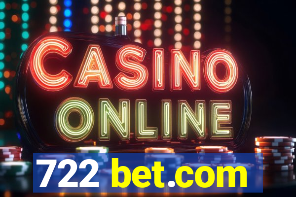 722 bet.com